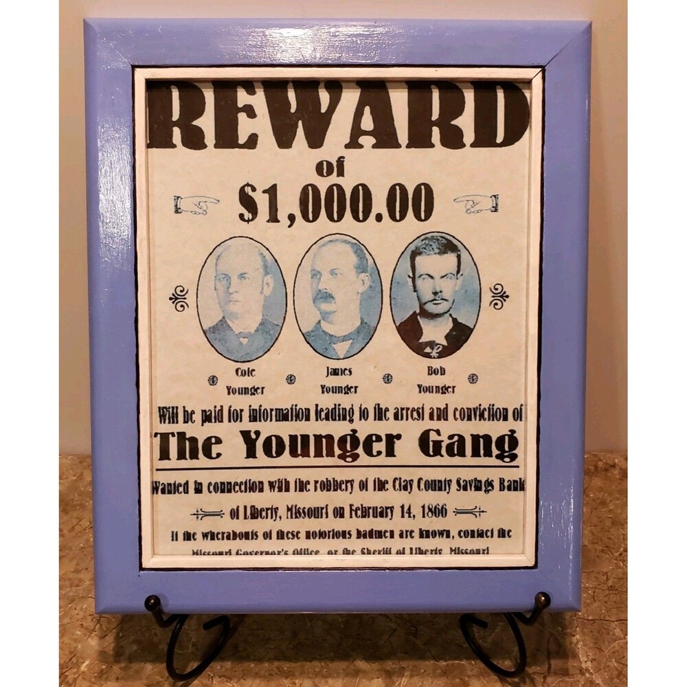 Framed Wanted Poster Reward $1,000 The Younger Gang~ Cole, James, Bob~ Missouri!